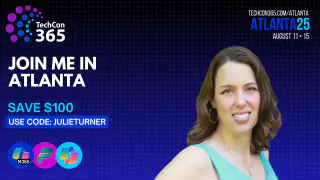 TechCon365 Atlanta 2025 - Save $100 Code JULIETURNER
